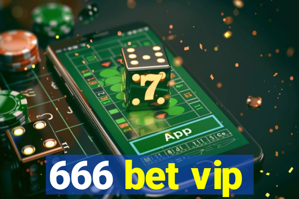 666 bet vip
